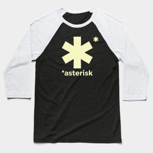 Asterisk light Baseball T-Shirt